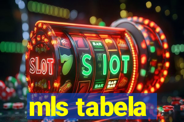 mls tabela